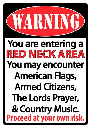 Rivers Edge Sign 12"x17" - "redneck Area"